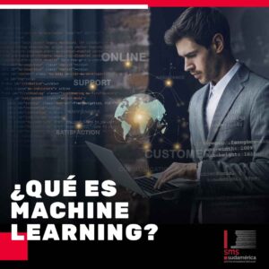 Banner del artículo educativo '¿Qué es Machine Learning?' de SMS Sudamérica con gráficos digitales