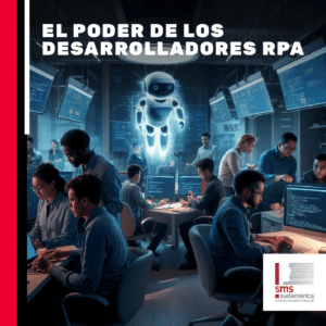 Banner del artículo 'El poder de los desarrolladores RPA' de SMS Sudamérica