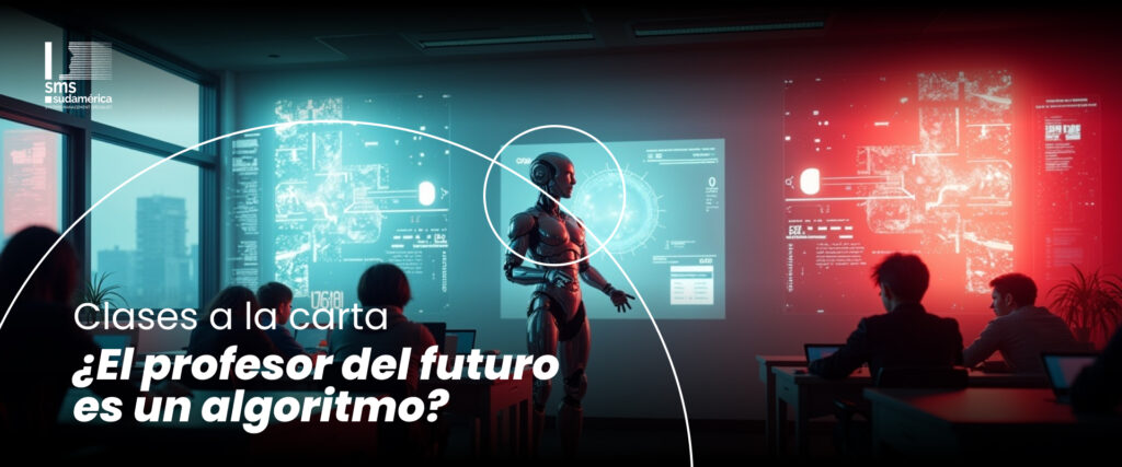 Banner del artículo 'Clases a la carta: ¿el profesor del futuro es un algoritmo?' de SMS Sudamérica con ilustración futurista de un robot dando clases a un grupo de personas.